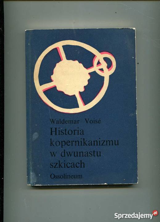 Historia kopernikanizmu w dwunastu szkicach sprzedam