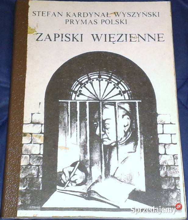 Zapiski więzienne - Stefan Wyszyński