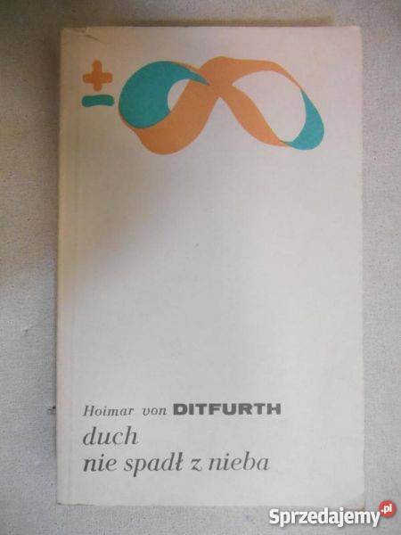 Duch nie spadł z nieba H von Ditfurth fa Goleniów