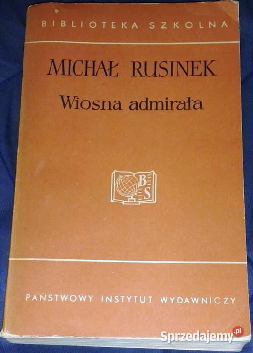 Wiosna admirała Tom 1 i 2 Michał Rusinek lubelskie Chełm