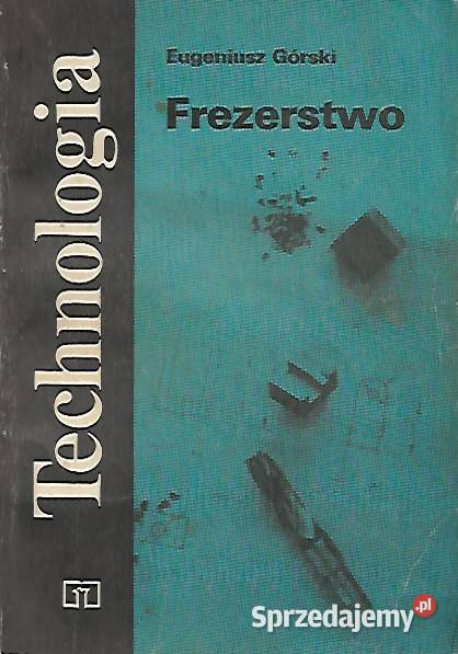 Technologia Frezerstwo E Górski Puławy
