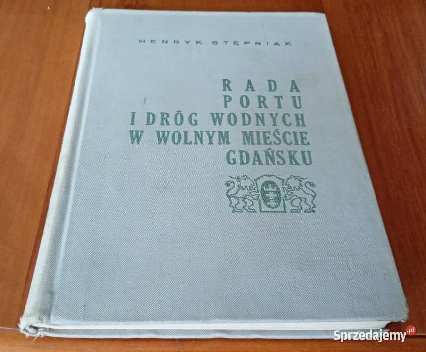 Rada Portu i Dróg Wodnych w Wolnym Mieście Podręczniki Gdańsk