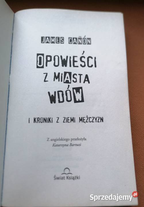 Opowieści z miasta wdów i kroniki z ziemi Łódź