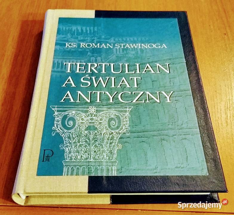 Tertulian a świat antyczny Roman Stawinoga twarda Gdańsk sprzedam
