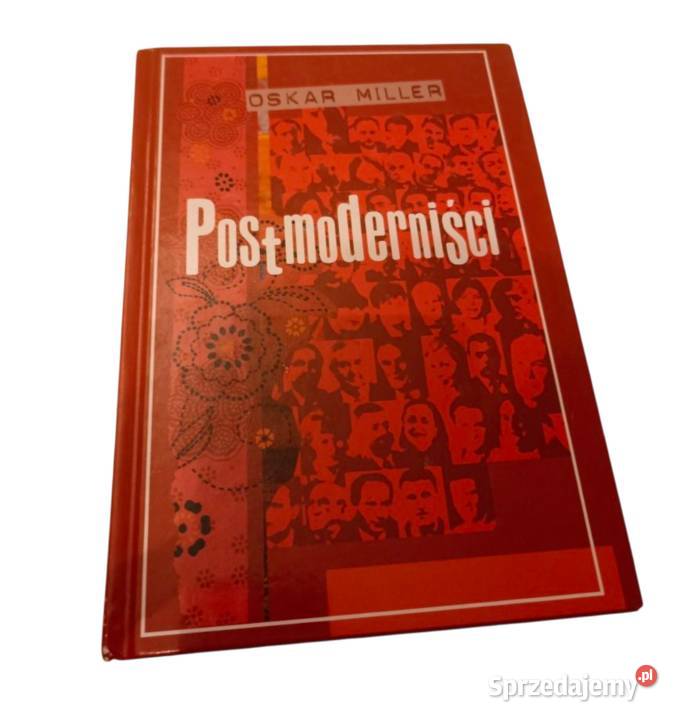 Oskar Miller Postmoderniści wyd MAG