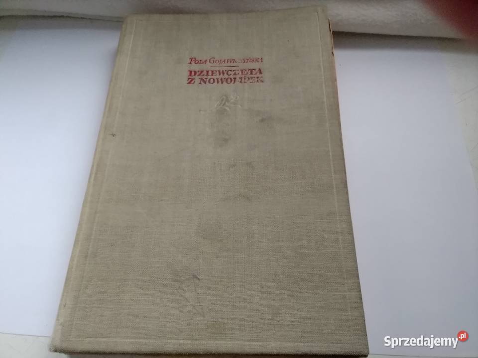 Dziewczęta z Nowolipek wyd 1955 r literatura piękna - proza polska