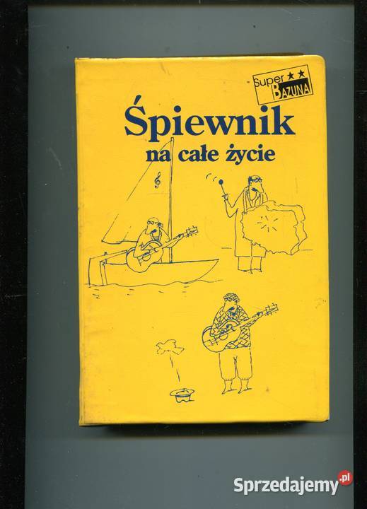 Śpiewnik na całe życie 606 piosenek Jakubas opr zachodniopomorskie Szczecin