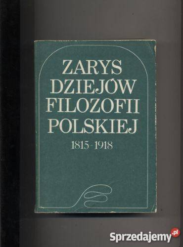 Zarys dziejów filozofii polskiej 18151918 Szczecin