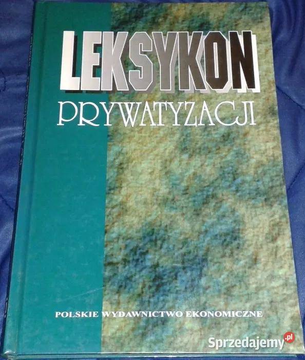 Leksykon prywatyzacji Beata Chełm