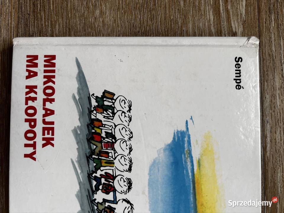 Mikołajek ma kłopoty Sempe i Goscinny Wyszków