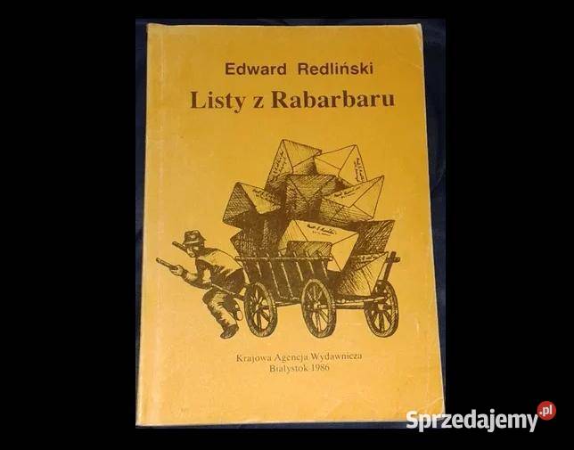 Listy z Rabarbaru Edward Redliński Rok wydania 1986