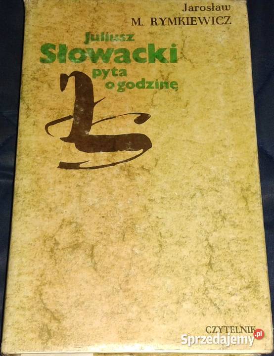 Juliusz Słowacki pyta o godzinę Jarosław Marek twarda z obwolutą Chełm