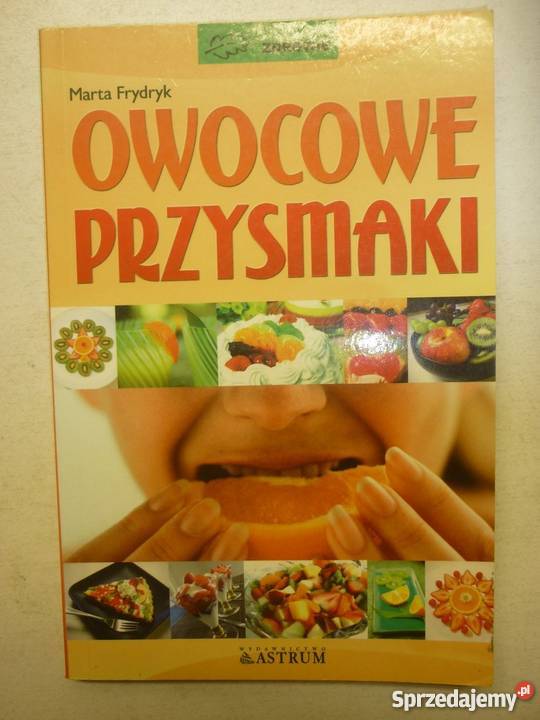 OWOCOWE PRZYSMAKI MARTA FRYDRYK lubuskie