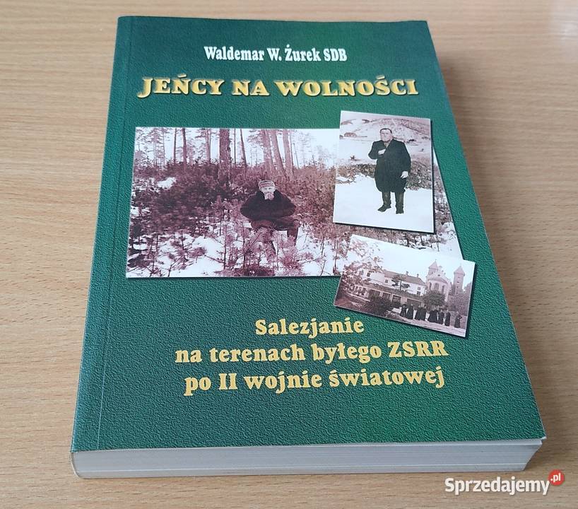 Jeńcy na wolności salezjanie na terenach ZSRR Gdańsk
