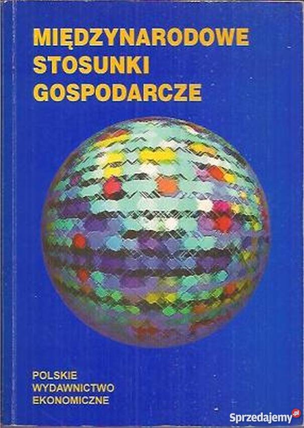 MIĘDZYNARODOWE STOSUNKI GOSPODARCZE Łódź sprzedam