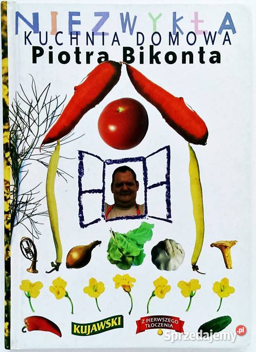 Niezwykła Kuchnia Domowa Piotra Bikonta Kraków