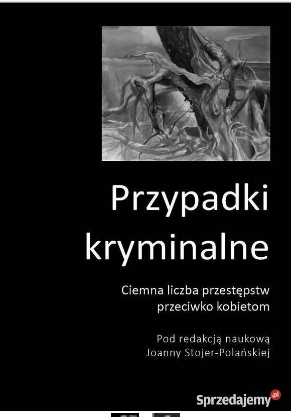Ciemna liczba przestępstw przeciwko kobietom prawo i administracja