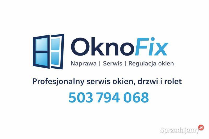 Serwis i naprawa okien drzwi rolet zewnętrznych