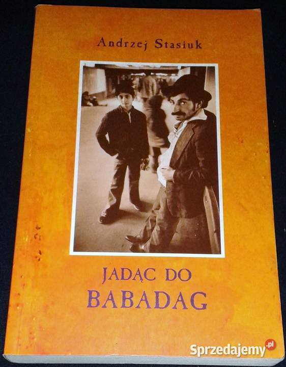 Jadąc do Babadag Andrzej Stasiuk Chełm