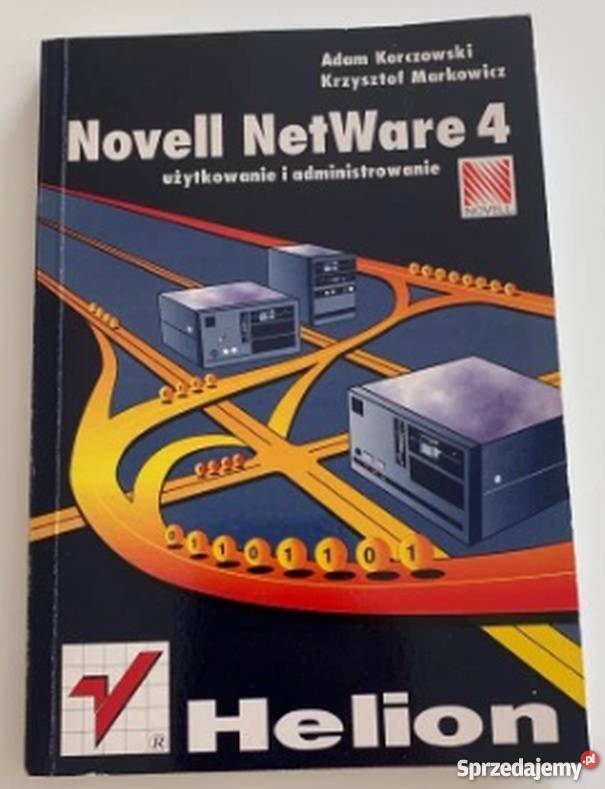 NOVELL NETWARE 4 UŻYTKOWANIE I ADMINISTROWANIE