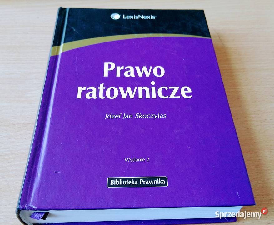 Prawo ratownicze Józef Jan Skoczylas TWARDA 2011 Książki naukowe i popularnonaukowe Gdańsk