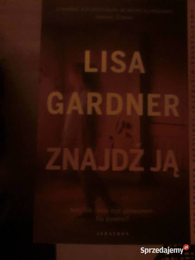Lisa Gardner Cykl z detektyw DD Warren T8 Znajdź mazowieckie Warszawa