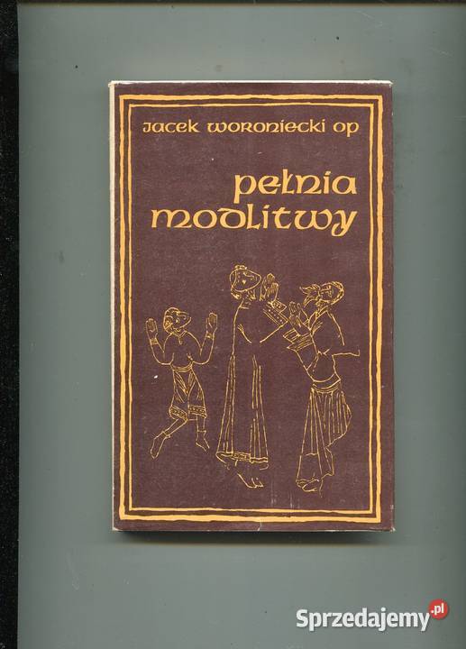 Pełnia modlitwy Jacek Woroniecki op Szczecin