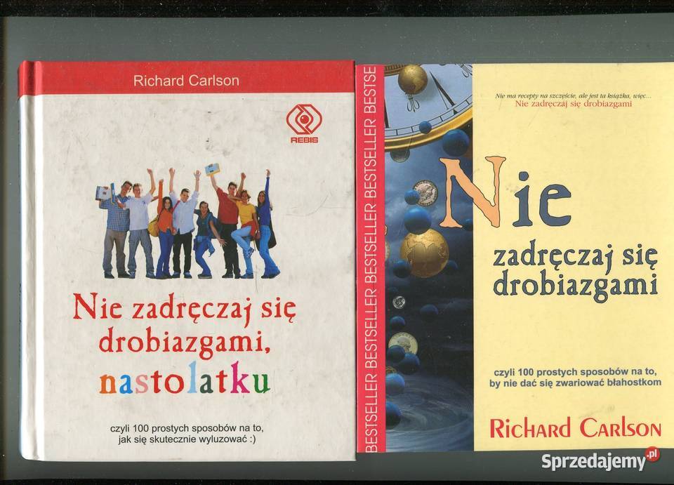 Nie zadręczaj się drobiazgami Niezadręczaj się