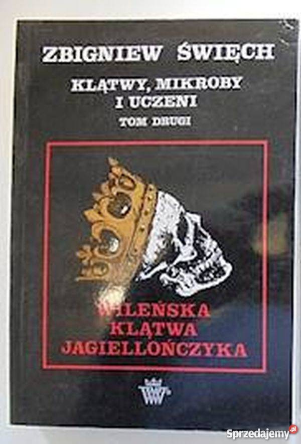 KLĄTWY MIKROBY I UCZENI TOM II historia, archeologia Opole