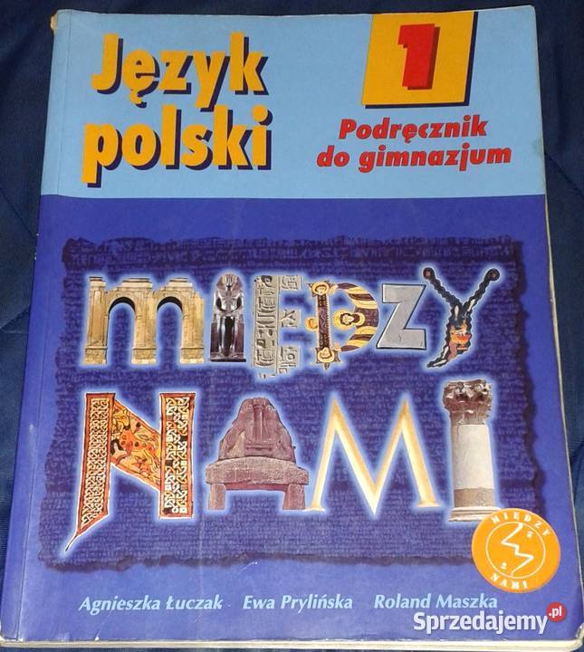 Między nami 1 Język polski Podręcznik Agnieszka Rok wydania 2004 lubelskie Chełm