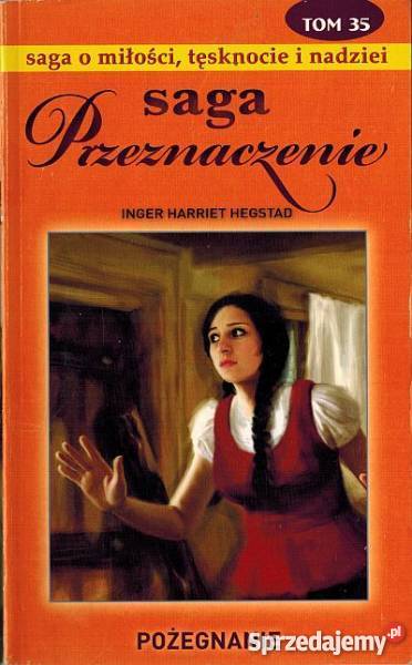 SAGA PRZEZNACZENIE TOM 35 POŻEGNANIE Toruń sprzedam
