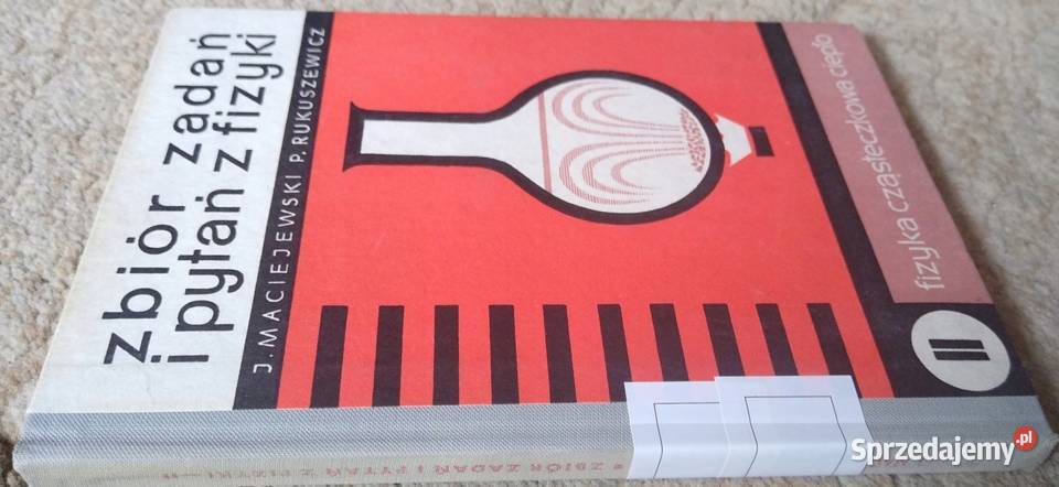 Zbiór zadań i pytań z fizyki 2 Ciepło