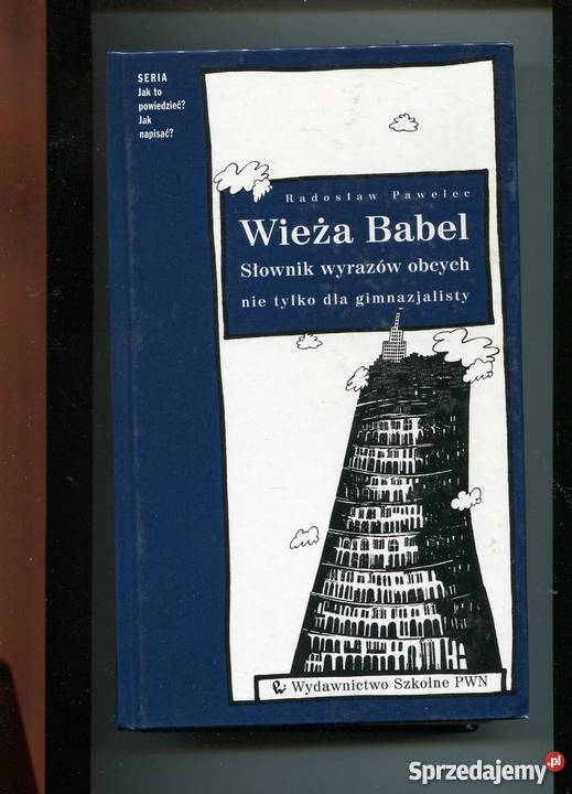 Wieża Babel Słownik wyrazów obcych Książki naukowe i popularnonaukowe Szczecin