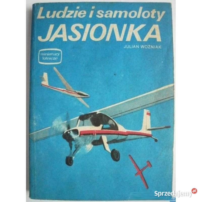 Ludzie i samoloty Jasionka Woźniak Jerzy pomorskie Sopot