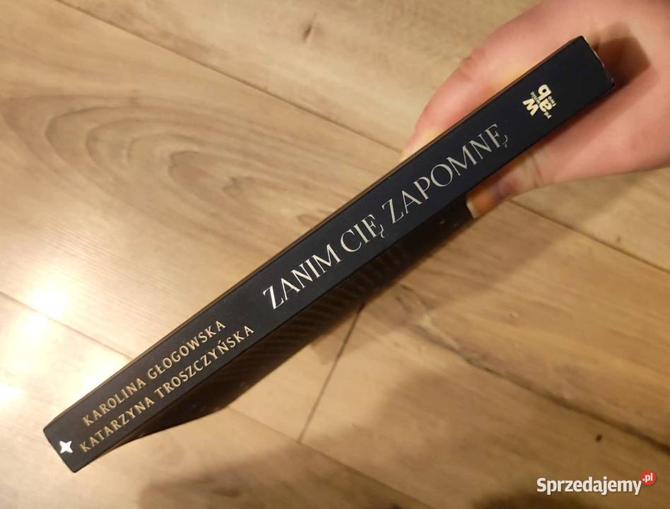 Karolina Głogowska Katarzyna Troszczyńska Zanim