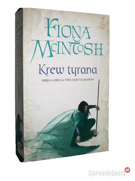 Krew Tyrana Fiona Mcintosh Kruszwica