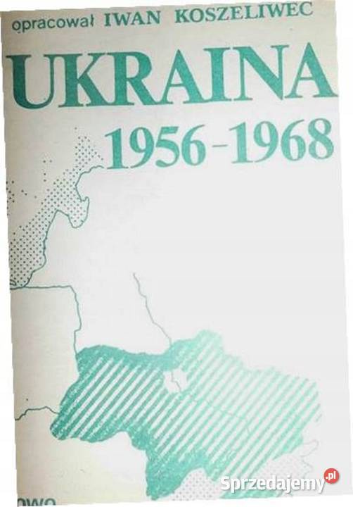Ukraina 1956-1968 - Iwan Koszeliwec