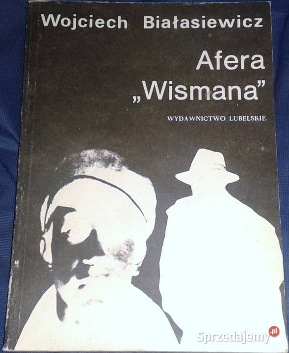 Afera Wismana Wojciech Białasiewicz Chełm