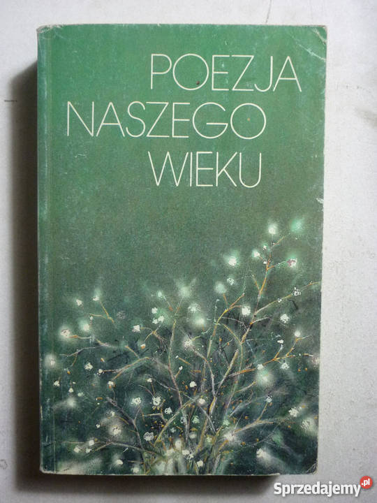 POEZJA NASZEGO WIEKU podlaskie Białystok sprzedam