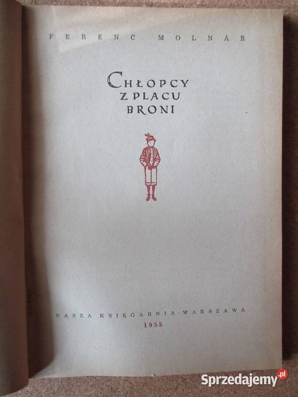 Chłopcy z Placu Broni FMolnar 1955literatura