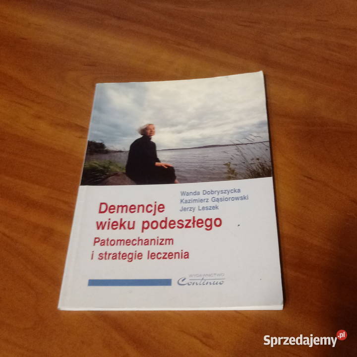 Demencje wieku podeszłego Wanda Dobryszycka mazowieckie Lipsko sprzedam