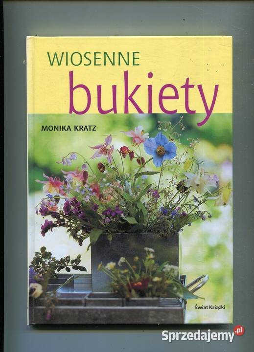 Wiosenne bukiety Monika Kratz Szczecin sprzedam