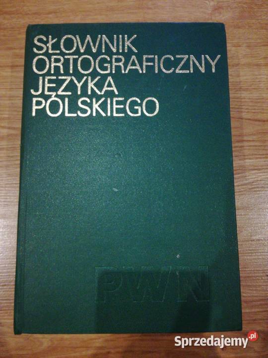 Słownik ortograficzny języka polskiego PWN 1981