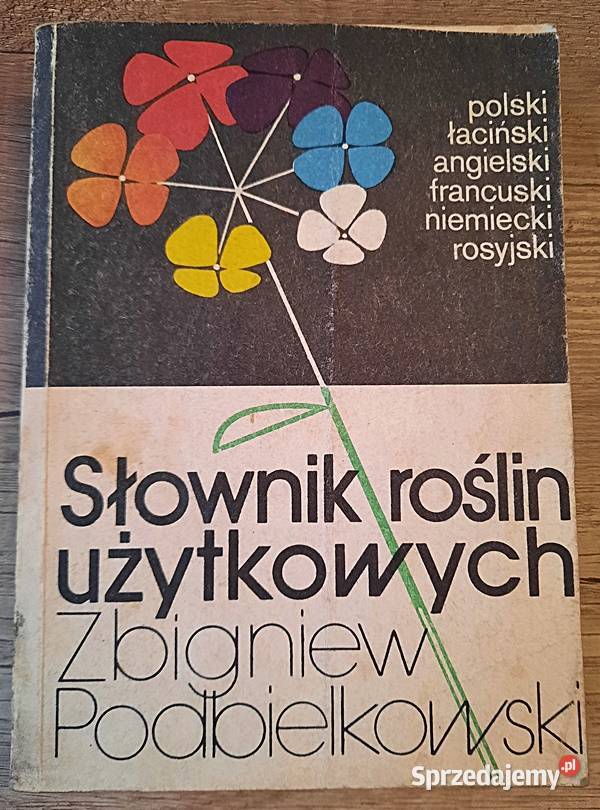 Słownik roślin użytkowych Z Podbielkowski Książki naukowe i popularnonaukowe Ostrów Wielkopolski