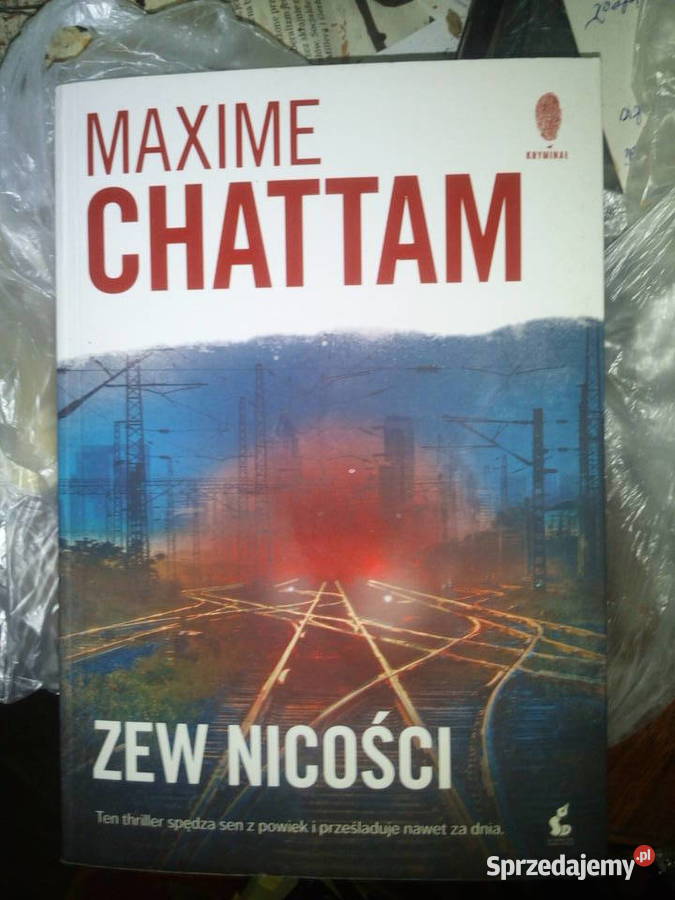 Zew nicości Maxime Chattam Warszawa
