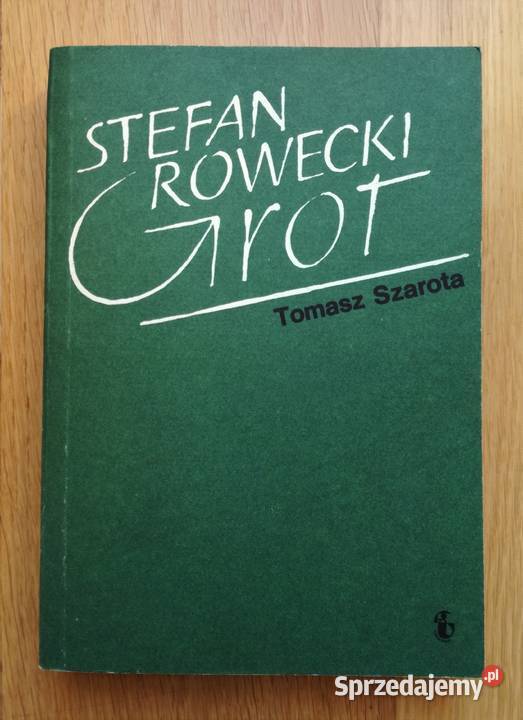 Stefan Rowecki "Grot" – Tomasz Szarota