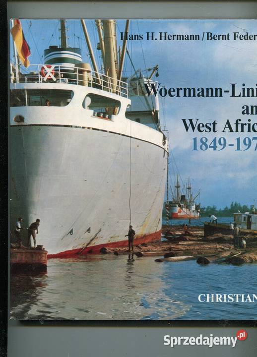 Woermann Linie and West Africa 18491974 Hans Szczecin sprzedam