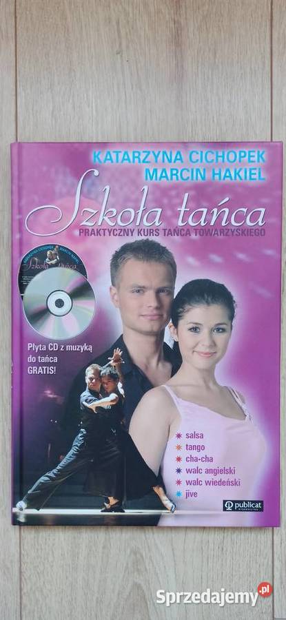 Szkoła tańca CD K Cichopek M Hakiel Poradniki, albumy i reportaże Kraków