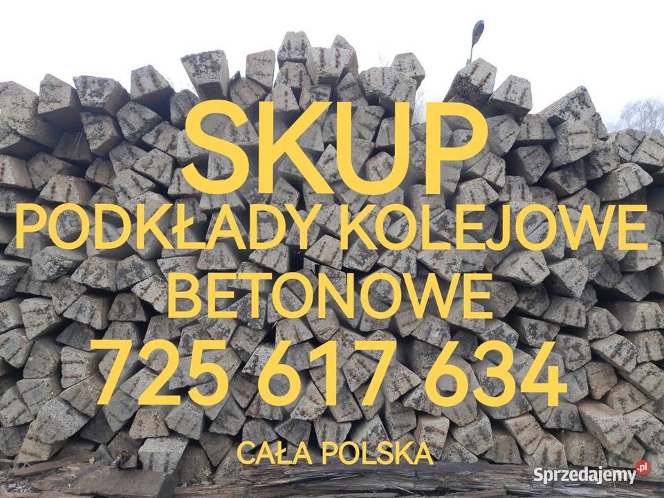 SKUP Podkłady Kolejowe Betonowe SZWELE Cała Piotrków Trybunalski