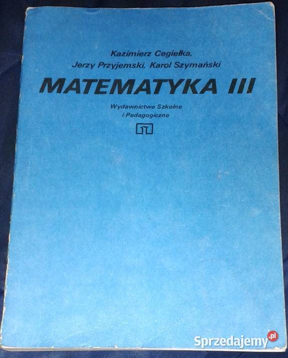 Matematyka 3 Podręcznik do LO i technikum Chełm